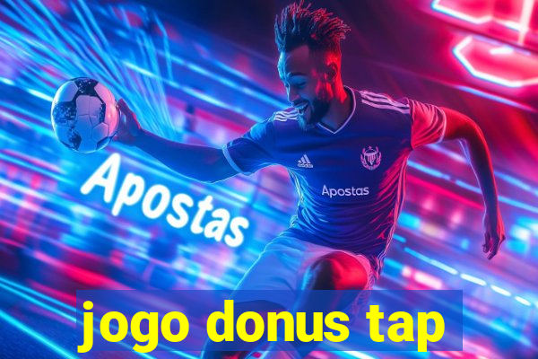 jogo donus tap